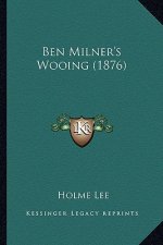 Ben Milner's Wooing (1876)