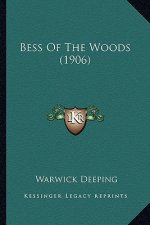 Bess of the Woods (1906)