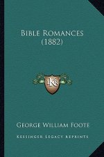 Bible Romances (1882)