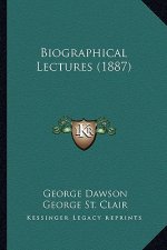 Biographical Lectures (1887)