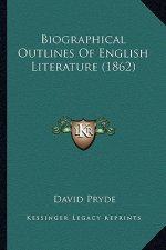 Biographical Outlines of English Literature (1862)