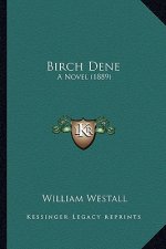 Birch Dene: A Novel (1889)