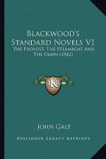 Blackwood's Standard Novels V1: The Provost, the Steamboat and the Omen (1842)