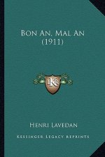 Bon An, Mal an (1911)
