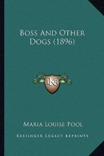 Boss and Other Dogs (1896)