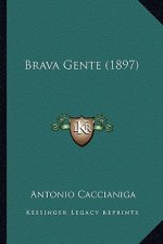 Brava Gente (1897)