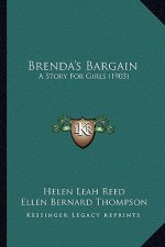 Brenda's Bargain: A Story For Girls (1903)