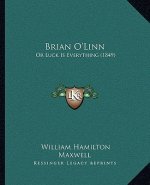 Brian O'Linn: Or Luck Is Everything (1849)