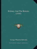 Brittany and the Bretons (1910)