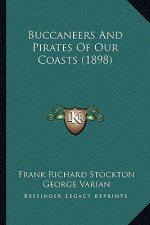 Buccaneers and Pirates of Our Coasts (1898)