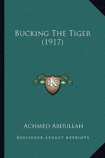 Bucking the Tiger (1917)
