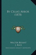By Celia's Arbor (1878)