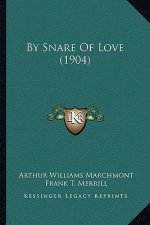 By Snare of Love (1904)