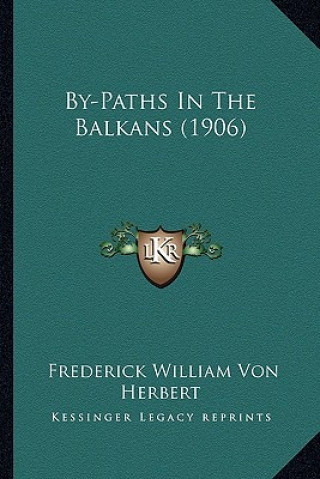 By-Paths in the Balkans (1906)