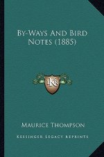 By-Ways and Bird Notes (1885)
