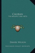 Caliban: The Missing Link (1873)