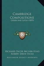 Cambridge Compositions: Greek and Latin (1899)