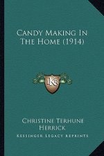 Candy Making in the Home (1914)