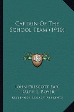Captain of the School Team (1910)