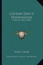 Captain Davy's Honeymoon: A Manx Yarn (1892)