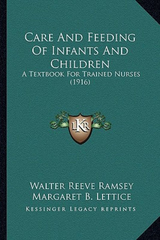 Care and Feeding of Infants and Children: A Textbook for Trained Nurses (1916)