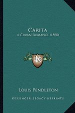 Carita: A Cuban Romance (1898)