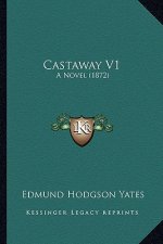 Castaway V1: A Novel (1872)