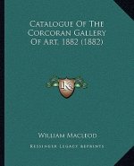 Catalogue of the Corcoran Gallery of Art, 1882 (1882)