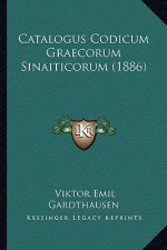 Catalogus Codicum Graecorum Sinaiticorum (1886)
