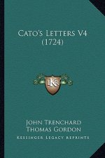 Cato's Letters V4 (1724)