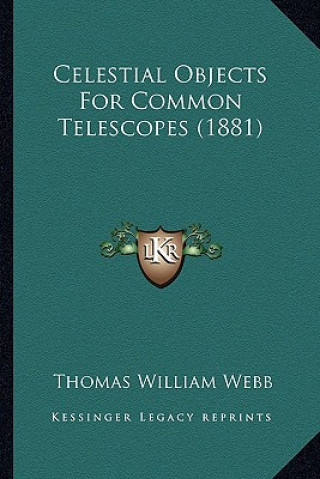 Celestial Objects for Common Telescopes (1881)