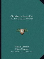 Chambers's Journal V1: Nos. 1-25, January-June, 1854 (1854)