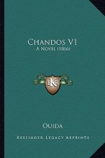 Chandos V1: A Novel (1866)