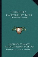 Chaucer's Canterbury Tales: The Prologue (1903)