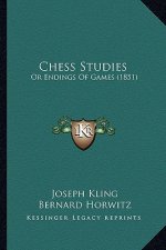 Chess Studies: Or Endings of Games (1851)