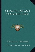 China in Law and Commerce (1905)