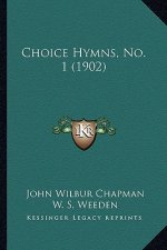 Choice Hymns, No. 1 (1902)