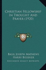 Christian Fellowship in Thought and Prayer (1920)