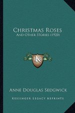 Christmas Roses: And Other Stories (1920)