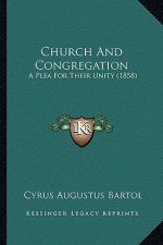 Church and Congregation: A Plea for Their Unity (1858)