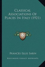 Classical Associations of Places in Italy (1921)