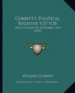 Cobbett's Political Register V27-V28: From January to September, 1815 (1815)