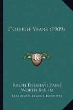 College Years (1909)