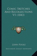 Comic Sketches and Recollections V1 (1843)