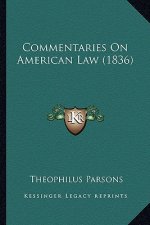 Commentaries on American Law (1836)