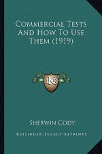 Commercial Tests and How to Use Them (1919)