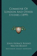 Commune of London and Other Studies (1899)