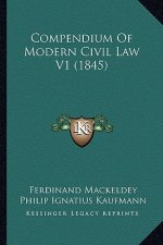 Compendium of Modern Civil Law V1 (1845)