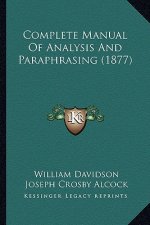 Complete Manual of Analysis and Paraphrasing (1877)