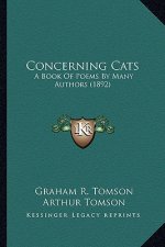Concerning Cats: A Book of Poems by Many Authors (1892)